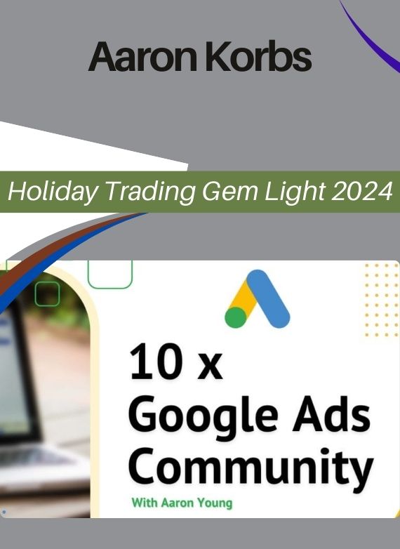 Aaron Young – Define Digital – 10x Google Ads Community