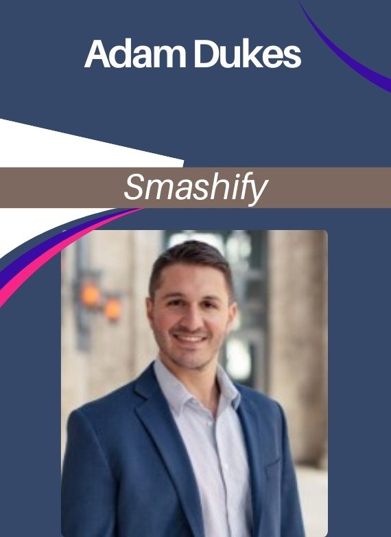 Adam Dukes – Smashify