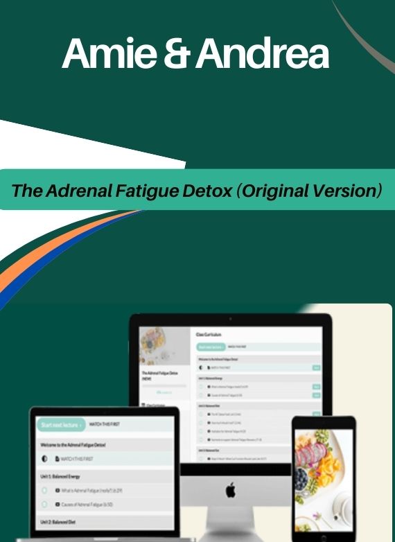 Amie & Andrea – The Adrenal Fatigue Detox (Original Version)