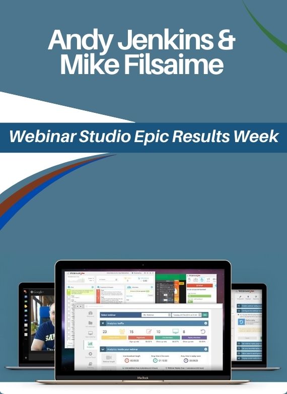 Andy Jenkins & Mike Filsaime – Webinar Studio Epic Results Week