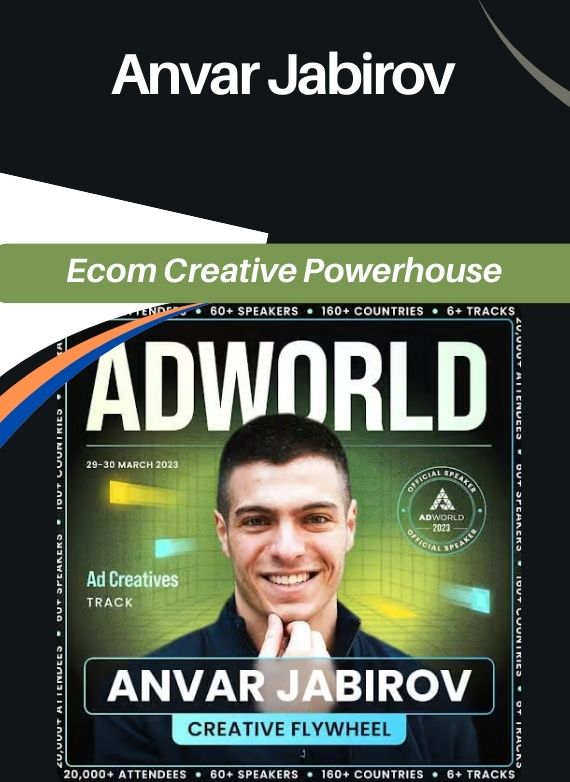 Anvar Jabirov – Ecom Creative Powerhouse