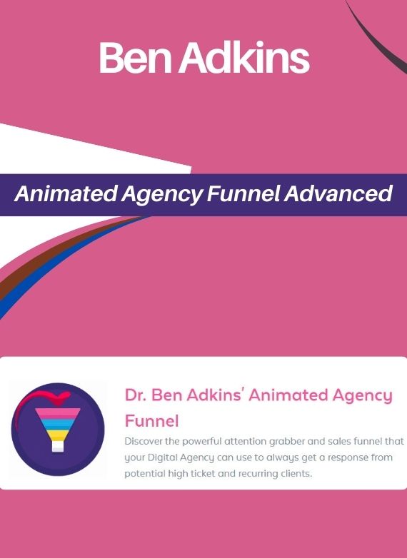 Ben Adkins – Animated Agency Funnel Advanced