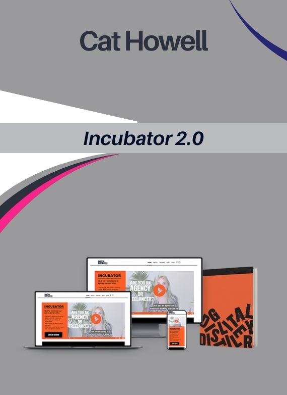Cat Howell – Incubator 2.0