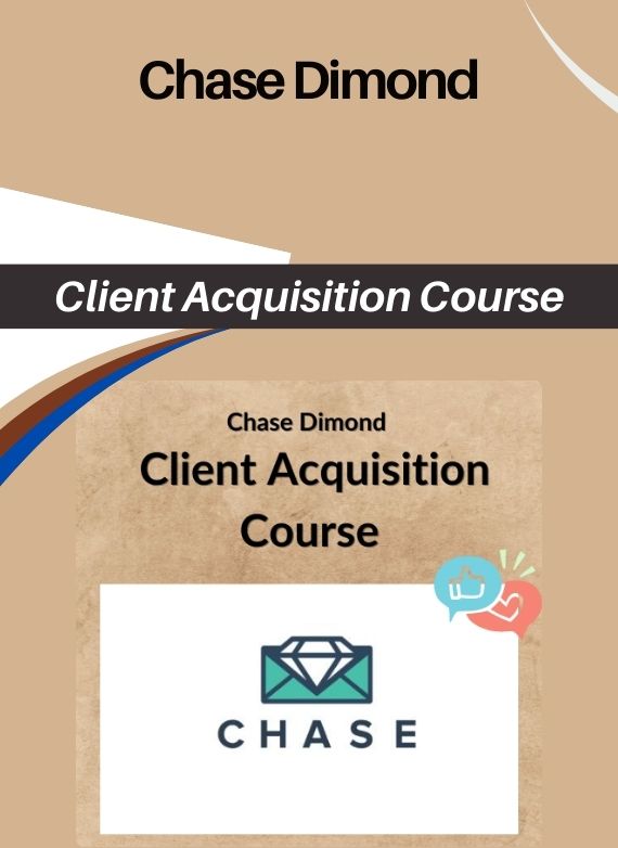 Chase Dimond – Client Acquisition Course