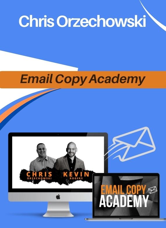 Chris Orzechowski – Email Copy Academy
