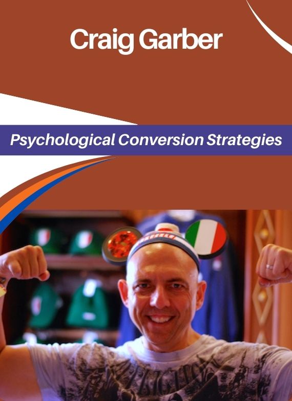 Craig Garber – Psychological Conversion Strategies