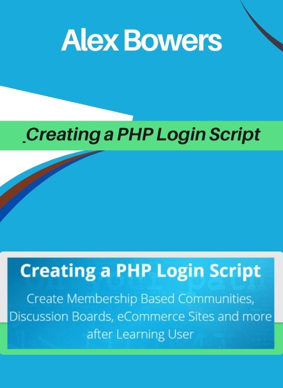 Creating a PHP Login Script – Alex Bowers