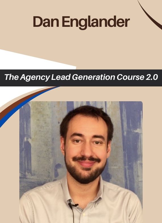 Dan Englander – The Agency Lead Generation Course 2.0