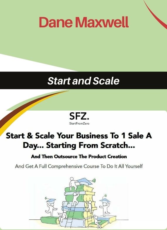 Dane Maxwell – Start and Scale