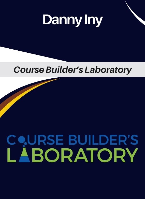 Danny Iny – Course Builder’s Laboratory