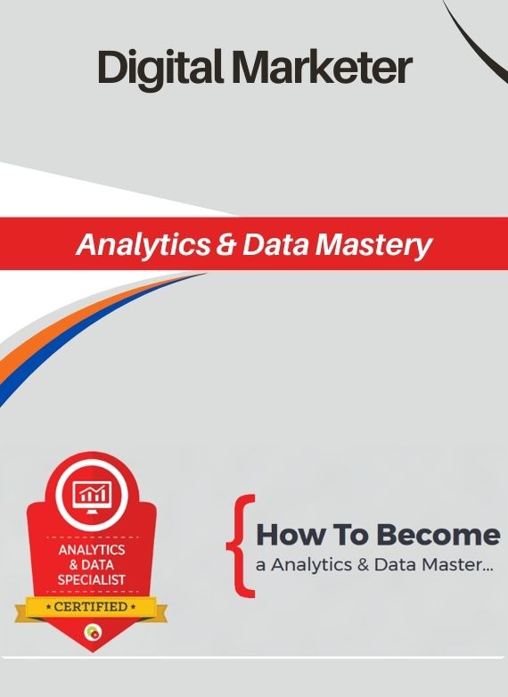 Digital Marketer – Analytics & Data Mastery