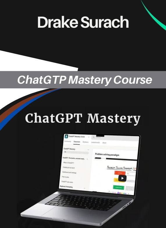 Drake Surach – ChatGTP Mastery Course