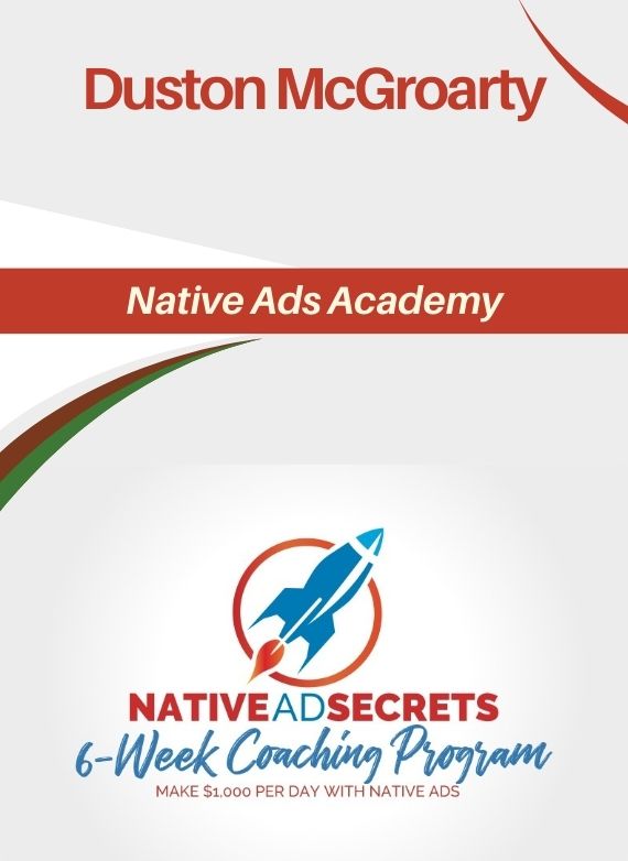 Duston McGroarty – Native Ads Academy