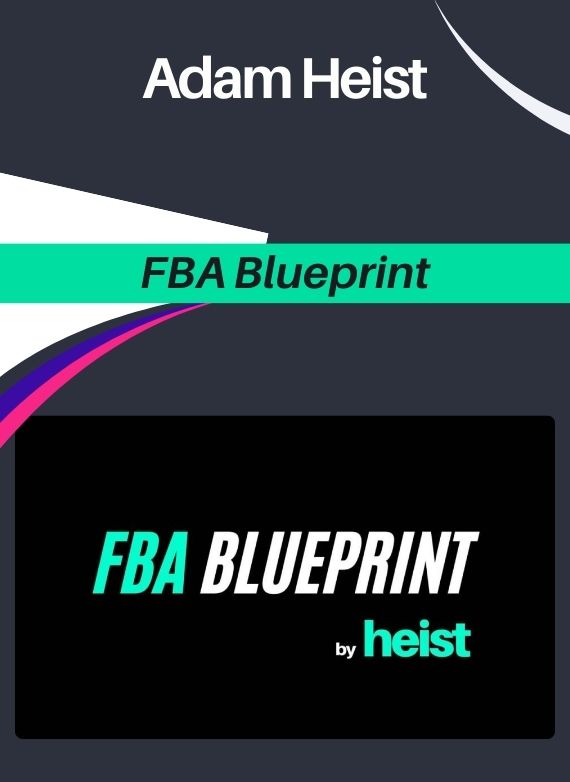 FBA Blueprint – Adam Heist