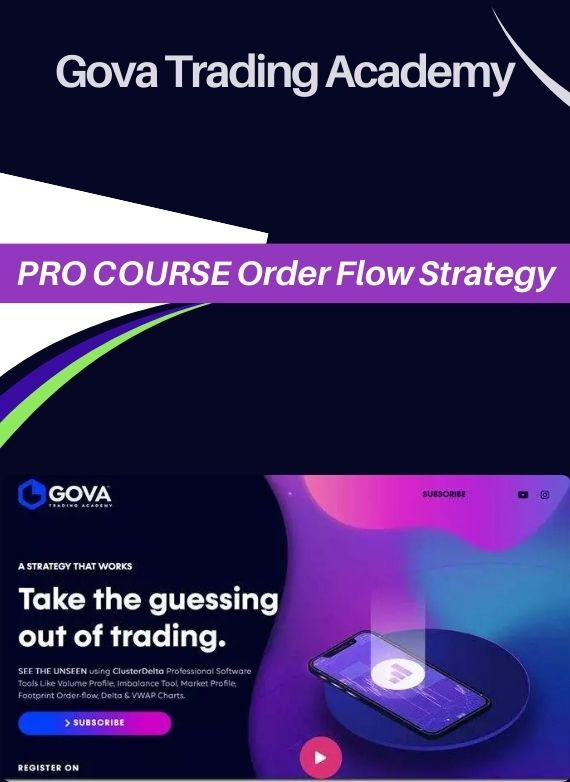 Gova Trading Academy – PRO COURSE Order Flow Strategy