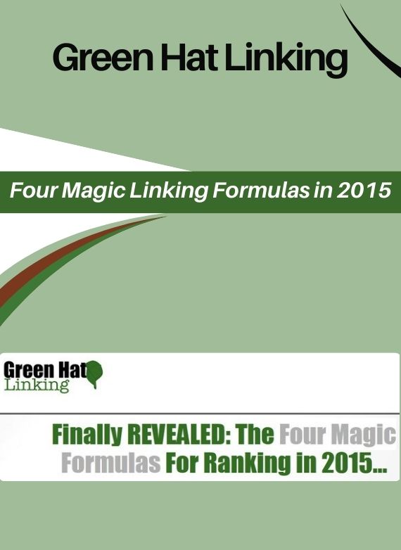 Green Hat Linking – Four Magic Linking Formulas in 2015