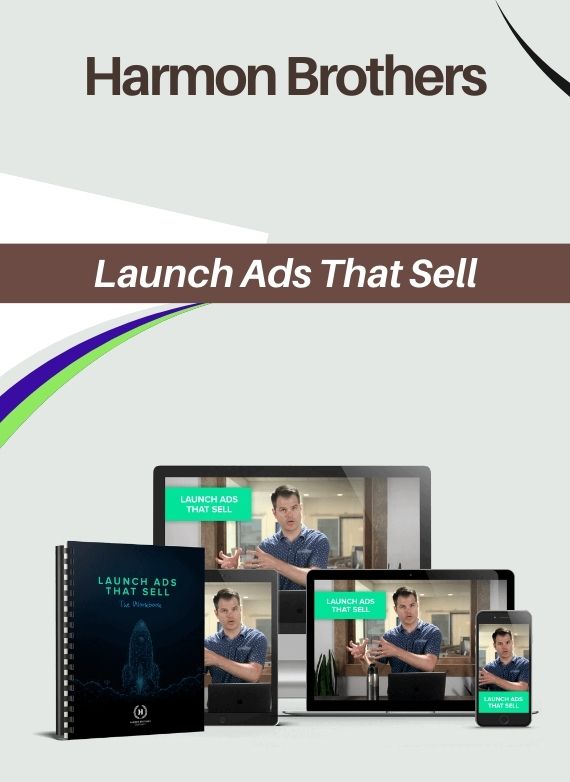 Harmon Brothers – Launch Ads That Sell