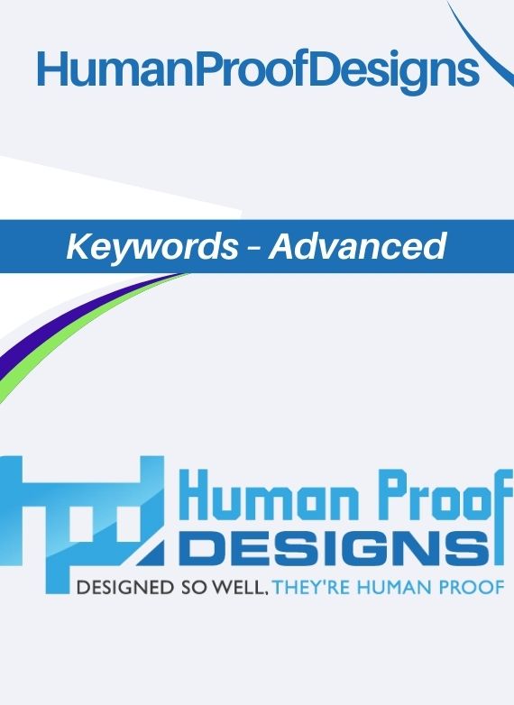 HumanProofDesigns – Keywords – Advanced