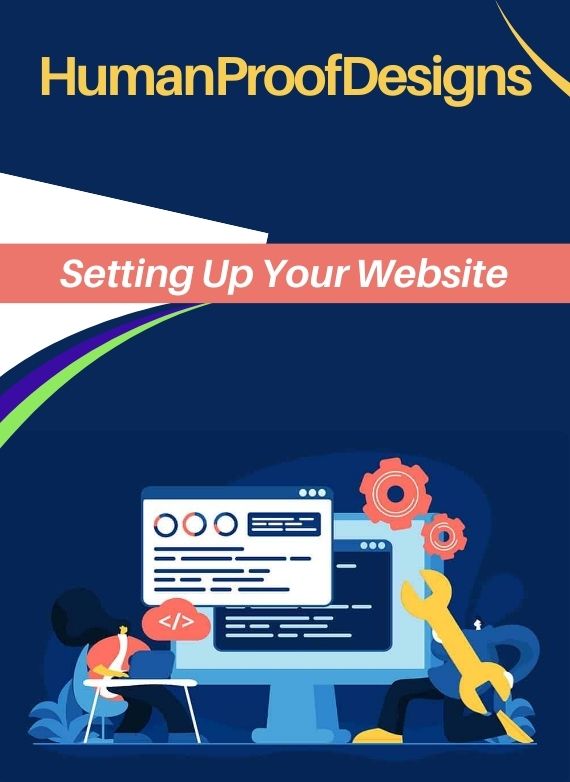 HumanProofDesigns – Setting Up Your Website