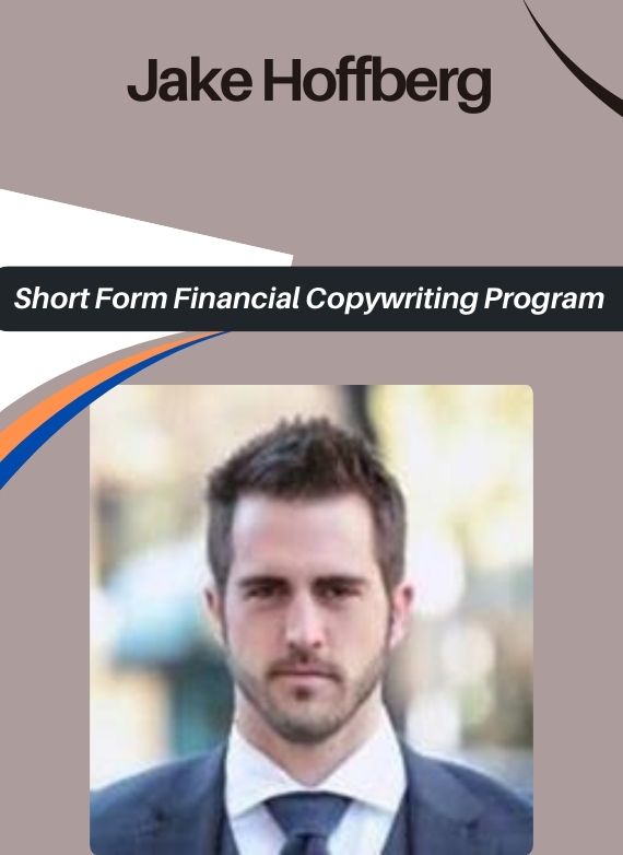 Jake Hoffberg – Short Form Financial Copywriting Program