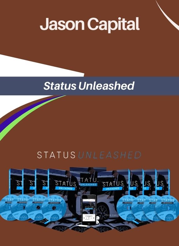 Jason Capital – Status Unleashed