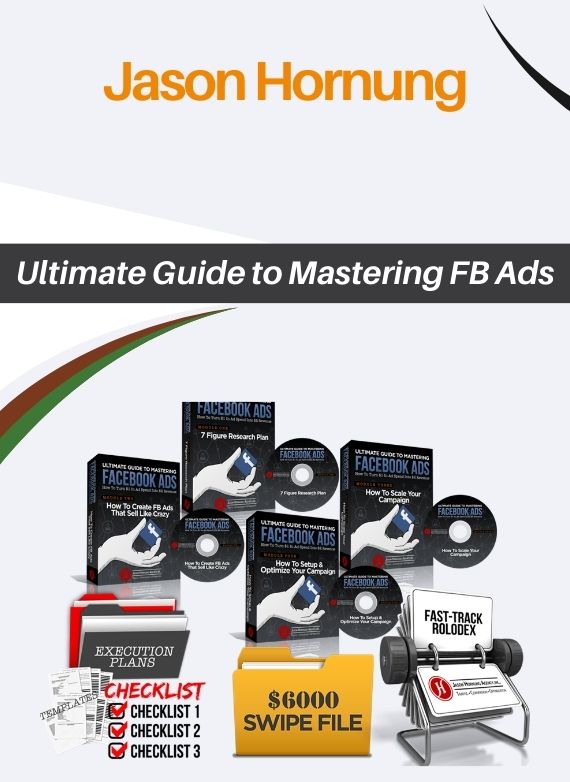 Jason Hornung – Ultimate Guide to Mastering FB Ads