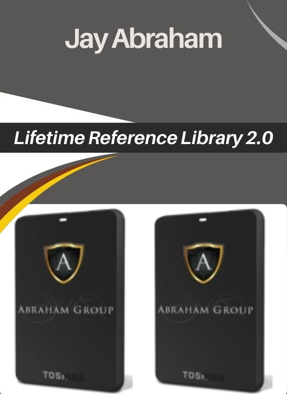 Jay Abraham – Lifetime Reference Library 2.0