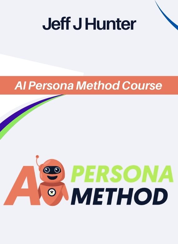Jeff J Hunter – AI Persona Method Course