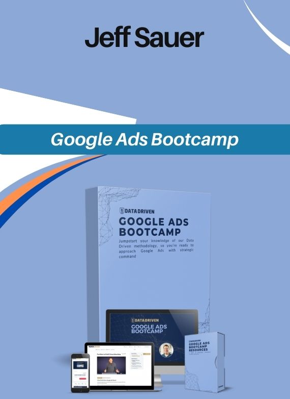 Jeff Sauer – Google Ads Bootcamp