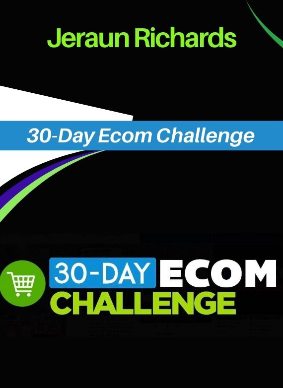 Jeraun Richards – 30-Day Ecom Challenge