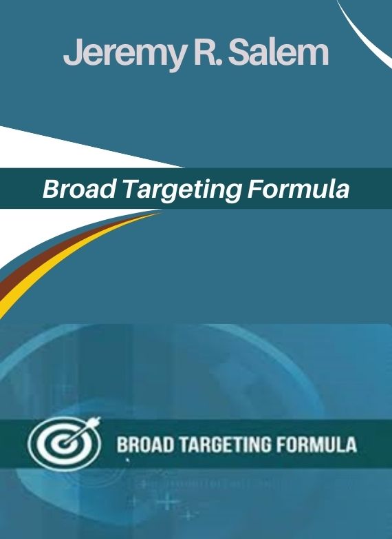 Jeremy R. Salem – Broad Targeting Formula