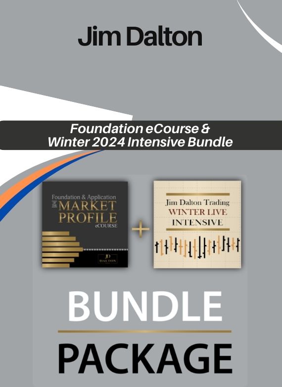 Jim Dalton Trading – Foundation eCourse & Winter 2024 Intensive Bundle