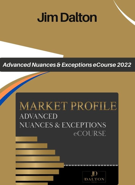 Jim Dalton – Advanced Nuances & Exceptions eCourse 2022