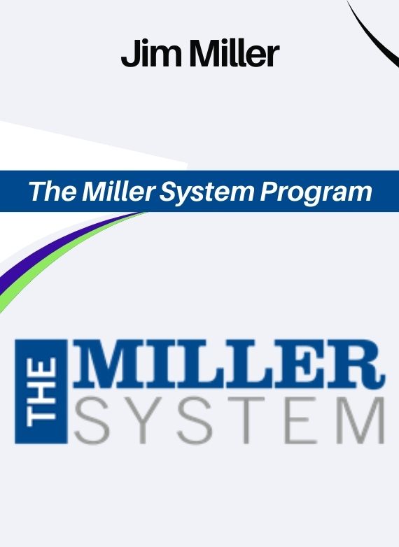 Jim Miller – The Miller System Program