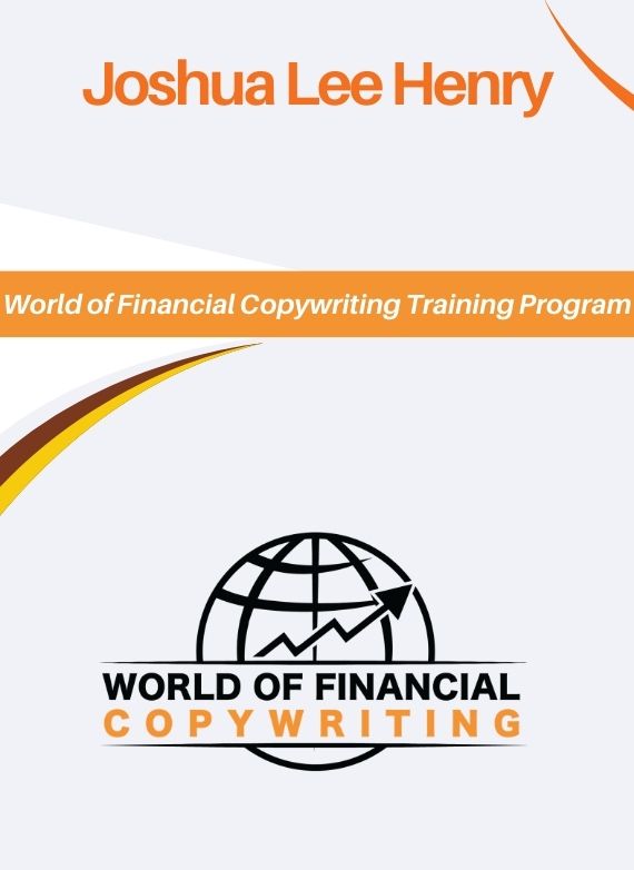 Joshua Lee Henry – World of Financial Copywriting Training Program