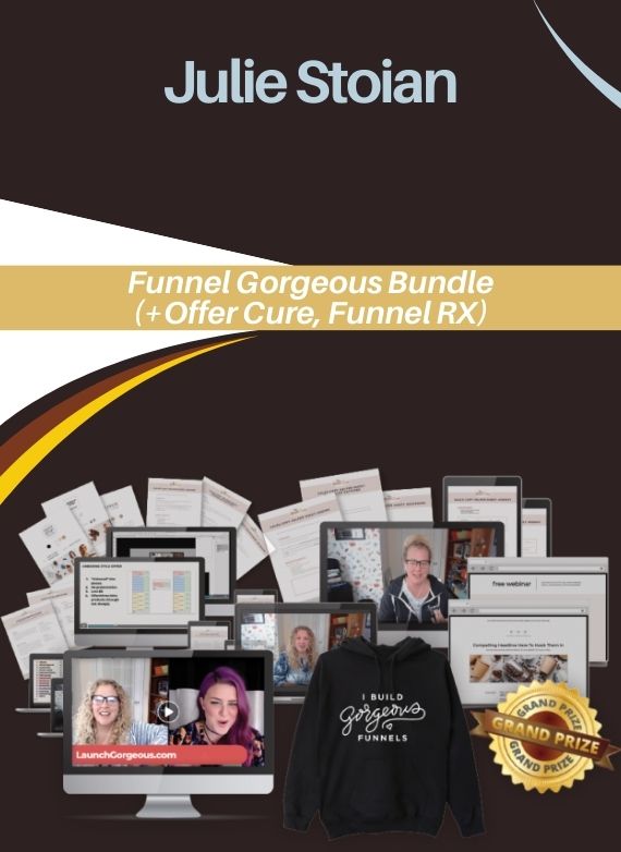 Julie Stoian – Funnel Gorgeous Bundle (+Offer Cure