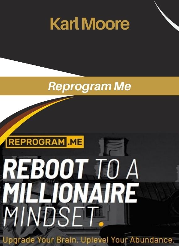 Karl Moore – Reprogram Me