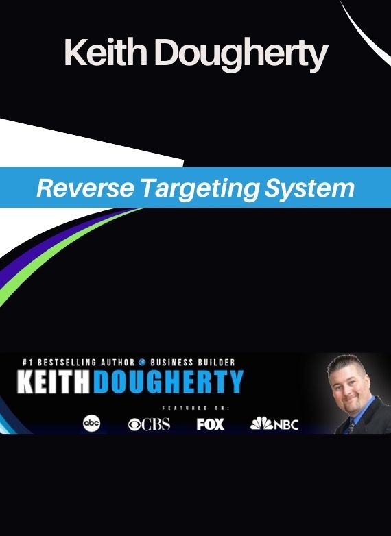 Keith Dougherty – Reverse Targeting System