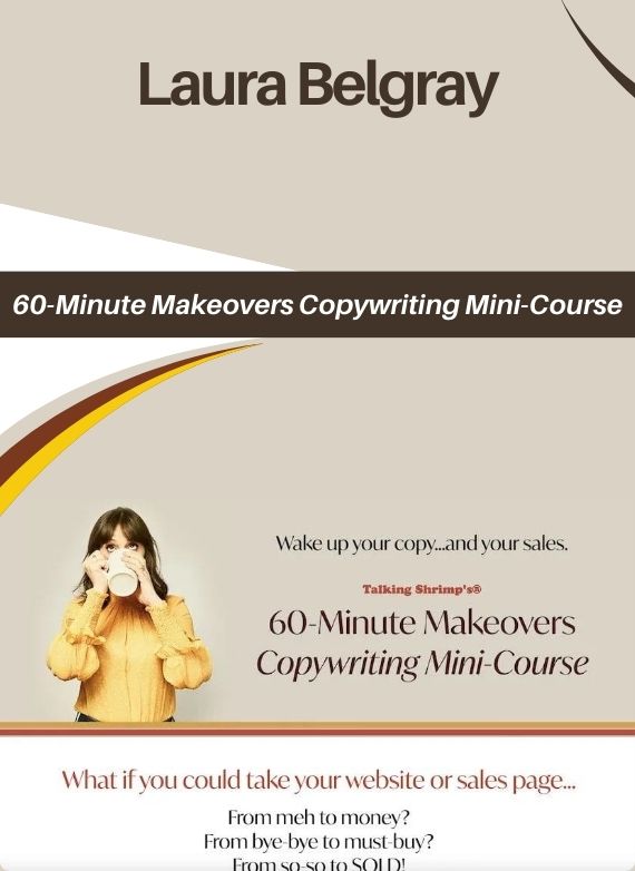 Laura‌ ‌Belgray‌ ‌-‌ ‌60-Minute‌ ‌Makeovers‌ ‌Copywriting‌ ‌Mini-Course
