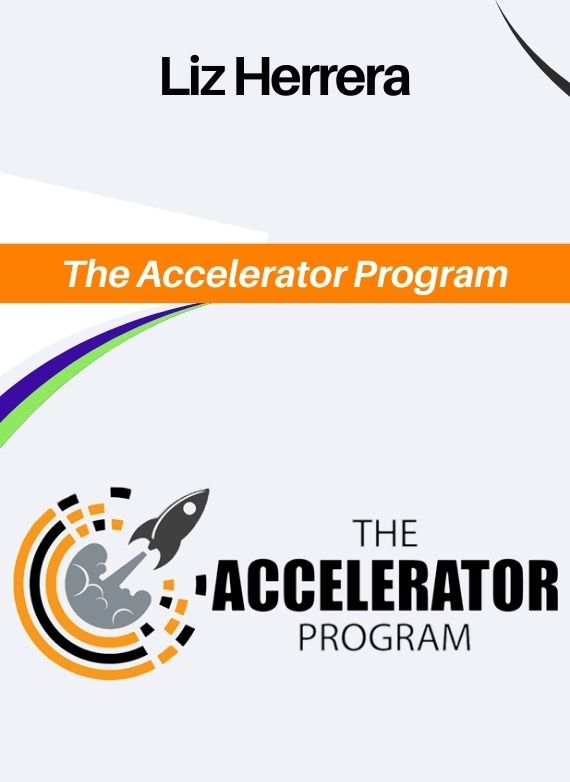 Liz Herrera – The Accelerator Program