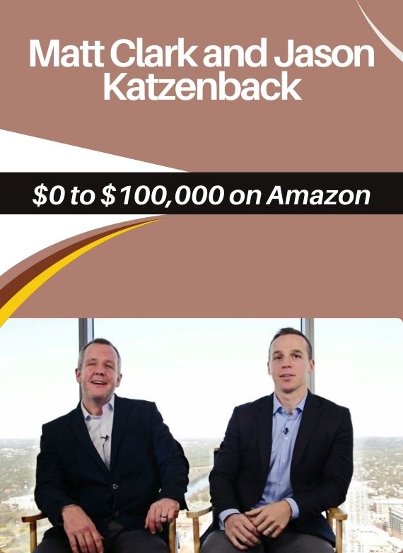Matt Clark and Jason Katzenback – $0 to $100