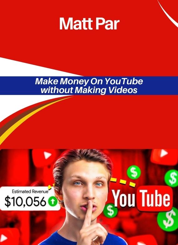 Matt Par – Make Money On YouTube without Making Videos