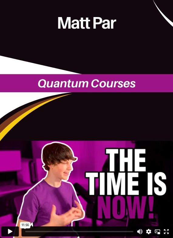 Matt Par – Quantum Courses