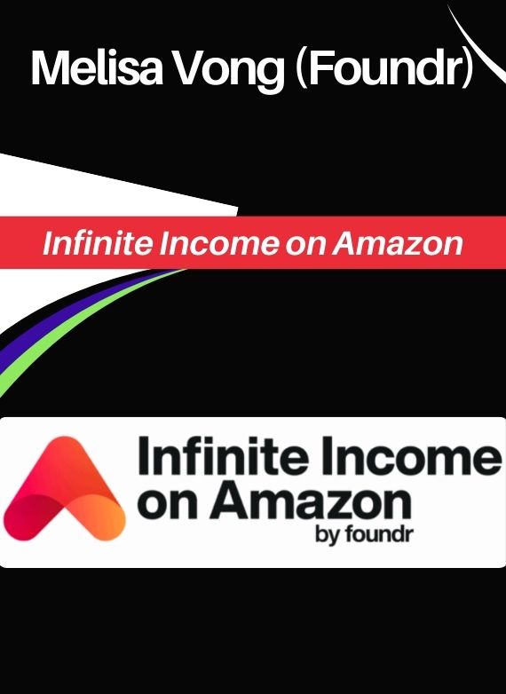 Melisa Vong (Foundr) – Infinite Income on Amazon