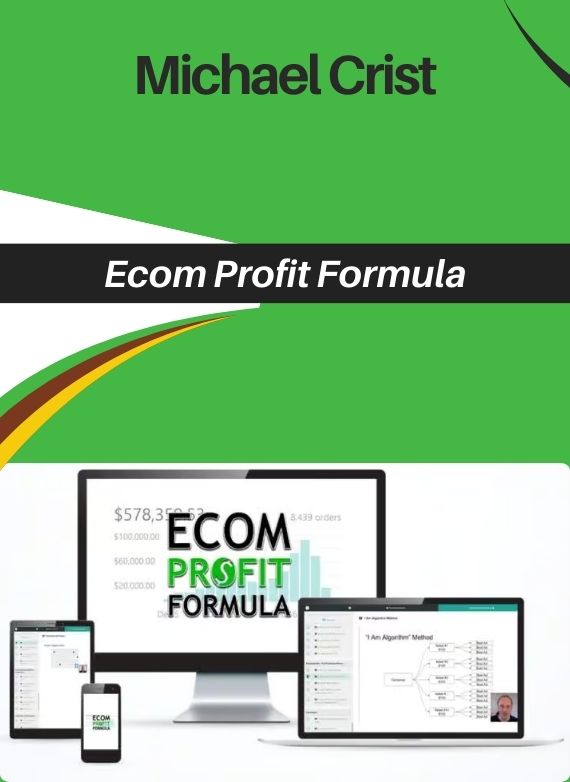 Michael Crist – Ecom Profit Formula