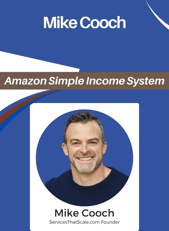 Mike Cooch – Amazon Simple Income System