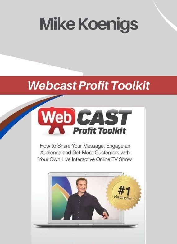 Mike Koenigs – Webcast Profit Toolkit