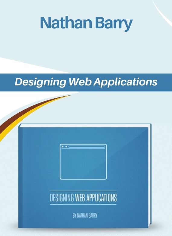Nathan Barry – Designing Web Applications