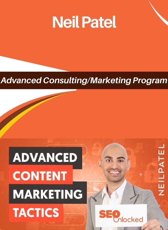 Neil Patel – Advanced Consulting - Marketing Program