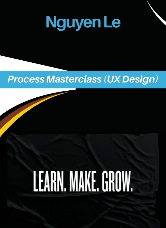 Nguyen Le – Process Masterclass (UX Design)